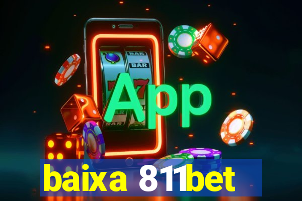 baixa 811bet